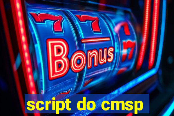 script do cmsp